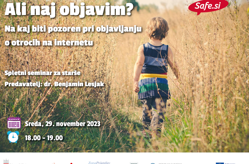 Spletni seminar za starše o objavljanju informacij o otroku na internetu