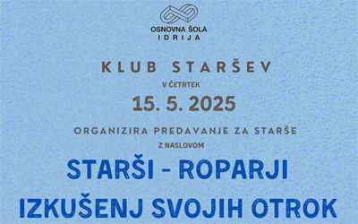 Predavanja za starše: Starši – roparji izkušenj svojih otrok